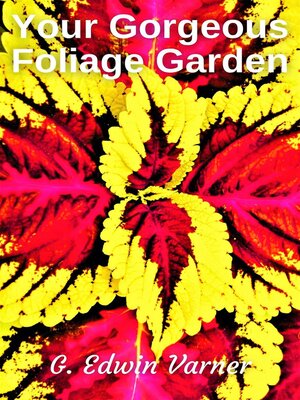 cover image of Your Gorgeous Foliage Garden